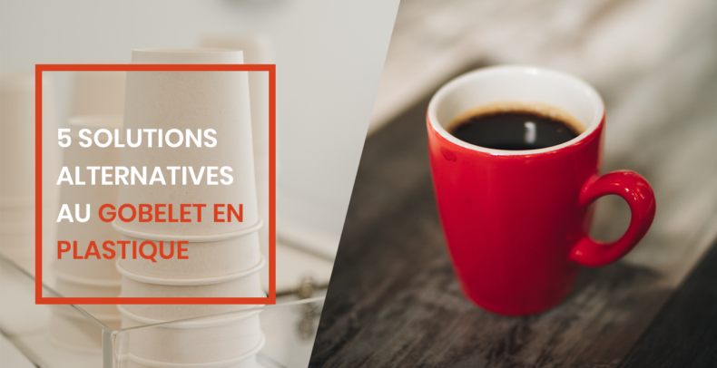 5 alternatives au gobelet plastique à la pause-café
